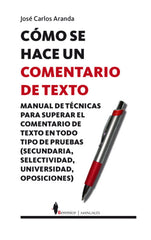 COMO SE HACE UN COMENTARIO DE TEXTO | ARANDA,JOSE CARLOS | BERENICE | 9788496756038