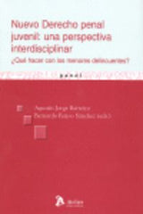 NUEVO DERECHO PENAL JUVENIL UNA PERSPECTIVA INTERDISCIPLINA - 9788496758421