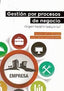 GESTION POR PROCESOS DE NEGOCIO | MARTINEZ,AURORA/CEGARRA,JUAN | ECOBOOK | 9788496877894