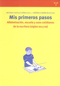 MIS PRIMEROS PASOS ALFABETIZACION ESCUELA | CASTILLO GOMEZ,A,/ SIERRA BLAS,V, | TREA | 9788497043663