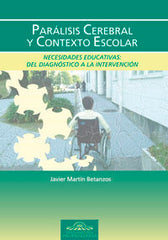 PARALISIS CEREBRAL Y CONTEXTO ESCOLAR - 9788497273985