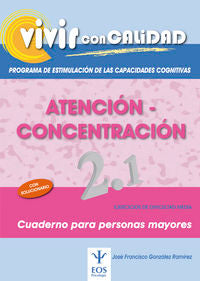 VIVIR CON CALIDAD PROGRAMA DE ESTIMULACION DE LAS CAPACIDAD - 9788497274203