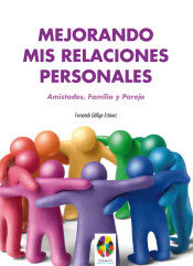 MEJORANDO MIS RELACIONES PERSONALES AMISTADES FAMILIA Y P - 9788497276252