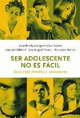 SER ADOLESCENTE NO ES FACIL - 9788497344890