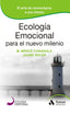 ECOLOGIA EMOCIONAL PARA EL NUEVO MILENIO - 9788497357203