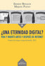 UNA ETERNIDAD DIGITAL - 9788497435963