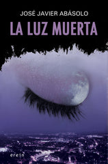 LUZ MUERTALA - 9788497467223