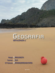 ✅ BATXILERGOA 2 GEOGRAFIA I MARGA GARIZURIETA Badiola/mª DOLORES BAR I EREIN ARGITALETXEA EUSKERA I 9788497468503