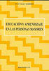 EDUCACION Y APRENDIZAJE EN LAS PERSONAS MAYORES | SAEZ CARRERAS, JUAN | DYKINSON EDITORIAL | 9788497720373