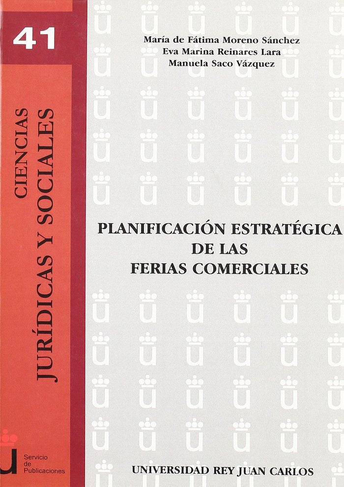 PLANIFICACION ESTRATEGICA DE LAS FERIAS COMERCIALES - 9788497728089
