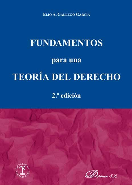 FUNDAMENTOS PARA UNA TEORIA DEL DERECHO - 9788497729086