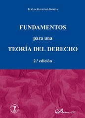 FUNDAMENTOS PARA UNA TEORIA DEL DERECHO - 9788497729086