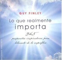 LO QUE REALMENTE IMPORTA | FINLEY,GUY | OBELISCO | 9788497776875