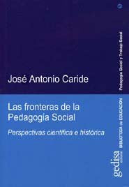 FRONTERAS PEDAGOGIA SOCIAL | CARIDE,JOSE ANTONIO | GEDISA | 9788497840743