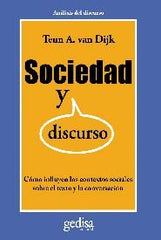 SOCIEDAD Y DISCURSO | VAN DIJK,TEUN A, | GEDISA | 9788497842808
