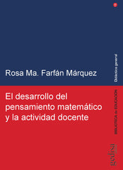 DESARROLLO PENSAMIENTO MATEMATICO Y ACTIVIDAD DOCENTE | FARFAN MARQUEZ,ROSA MARIA | GEDISA | 9788497843003