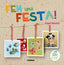 FEM UNA FESTA! | NAVARRO SIMON, ANGELS | COMBEL | 9788498258684