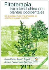 FITOTERAPIA TRADICIONAL CHINA CON PLANTAS OCCIDENTALES - 9788498271423