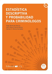 ESTADISTICA DESCRIPTIVA Y PROBABILIDAD PARA CRIMINOLOGOS - 9788498287042