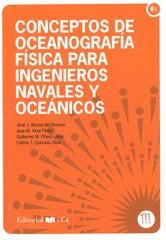 CONCEPTOS DE OCEANOGRAFIA FISICA PARA INGENIEROS NAVALES Y O - 9788498288650