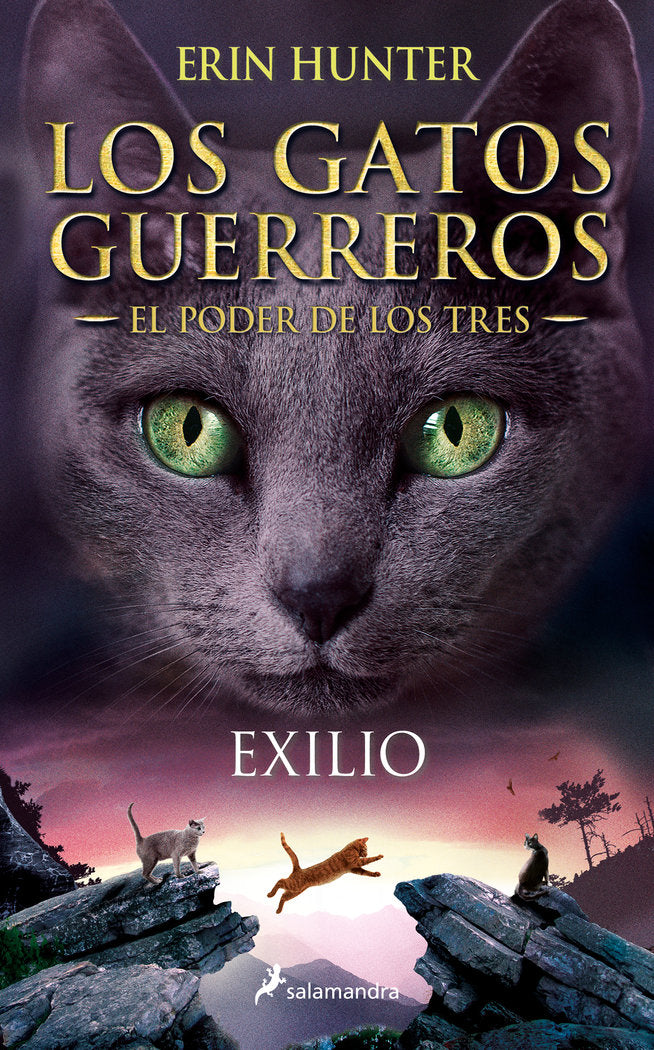 GATOS GUERREROS EL PODER DE LOS TRES 3 EXILIO | Hunter, Erin | 9788498389449 (Salamandra infantil y juvenil)