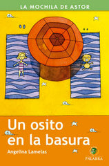 UN OSITO EN LA BASURA | Lamelas, Angelina | 9788498409222 (Palabra ediciones)