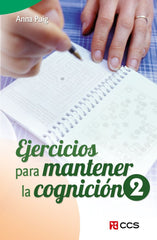 EJERCICIOS PARA MANTENER LA COGNICION - 9788498425857
