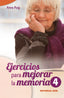 EJERCICIOS PARA MEJORAR LA MEMORIA 4 - 9788498427004