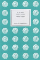 EL TEATRO DE LOS DIOSES - 9788498521771