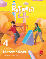 Matemáticas. 4 Primaria. Revuela. Comunidad de Madrid | Varios autores | 9788498562088 (Sm)