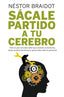 SACALE PARTIDO A TU CEREBRO | BRAIDOT,NESTOR PEDRO | GESTION 2000 | 9788498751772