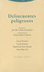 DELINCUENTES PELIGROSOS - 9788498795561