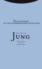 PSICOGENESIS DE LAS ENFERMEDADES MENTALES VOL 3 RUSTICA | GUSTAV JUNG,CARL | TROTTA | 9788498796087