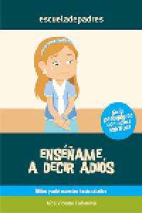 ENSEÑAME A DECIR ADIOS - 9788498960600