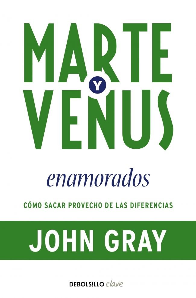 MARTE Y VENUS ENAMORADOS | GRAY, JOHN | DEBOLSILLO | 9788499083261