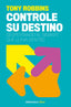 CONTROLE SU DESTINO | ROBBINS,ANTHONY | DEBOLSILLO | 9788499084978