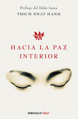 HACIA LA PAZ INTERIOR | HANH,T, | DEBOLSILLO | 9788499086422