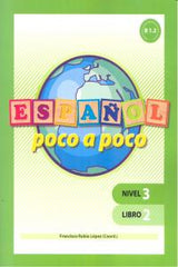 ESPAÑOL POCO A POCO NIVEL 3 LIBRO 2 | RUBIO LOPEZ,FRANCISCO | GEU | 9788499154961