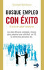 BUSQUE EMPLEO CON EXITO | KUHNHANSS,CHRISTOPH | MASTERCLASS | 9788499170534