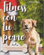 FITNESS CON TU PERRO - 9788499175324