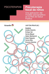 PSICOTERAPIA FOCAL DE NIÑOS | SALA MORELL,JORDI | OCTAEDRO | 9788499214054