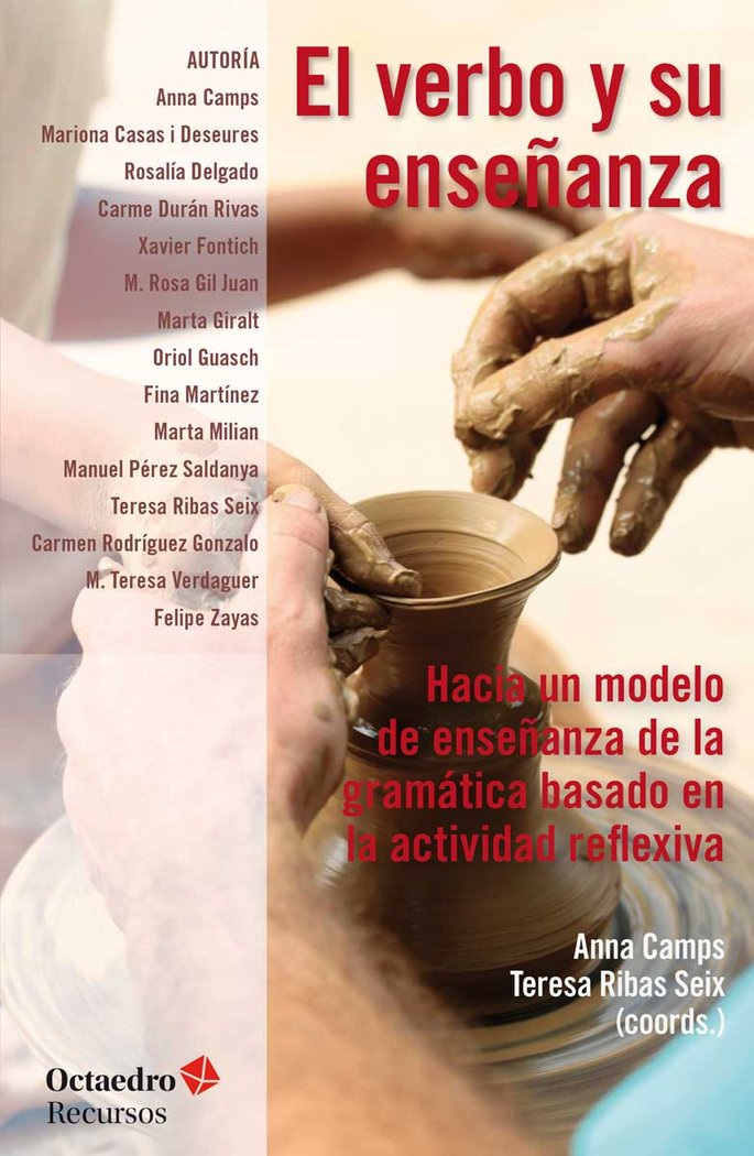 VERBO Y SU ENSEÑANZA,EL | CAMPS MUNDO,ANNA/RIBAS SEIX,TERESA | OCTAEDRO | 9788499218953