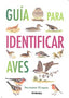 GUIA PARA IDENTIFICAR AVES - 9788499281087