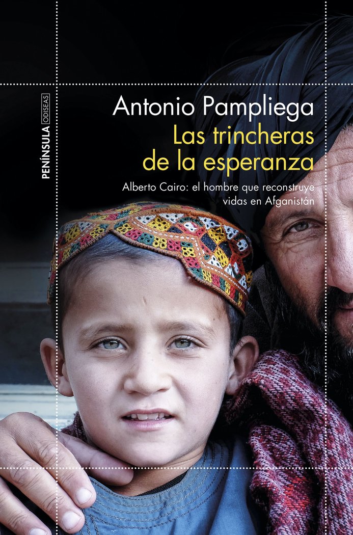 TRINCHERAS DE LA ESPERANZA,LAS | ANTONIO PAMPLIEGA | EDICIONES PENINSULA | 9788499427324