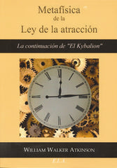 METAFISICA DE LA LEY DE LA ATRACCION - 9788499500904