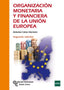 ORGANIZACION MONETARIA Y FINANCIERA DE LA UNION EUROPEA - 9788499613338