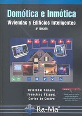 DOMOTICA E INMOTICA VIVIENDAS Y EDIFICIOS INTELIGENTES 3ªED - 9788499640174