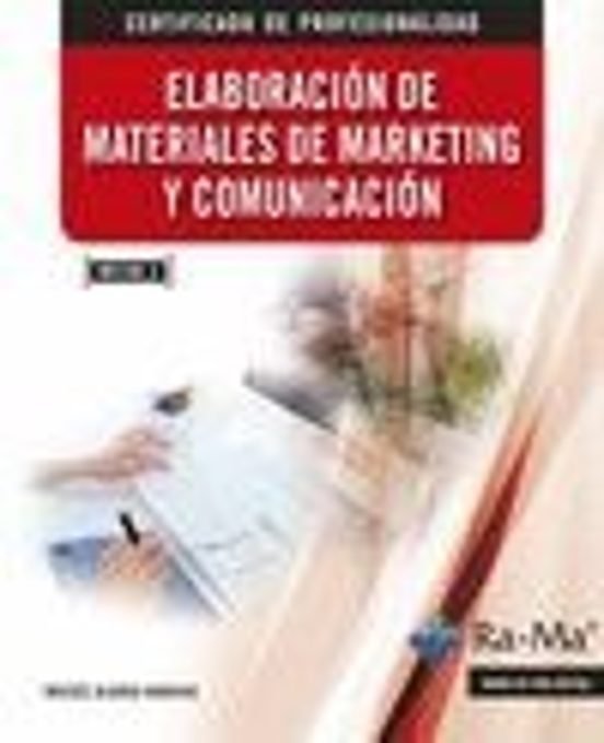ELABORACION DE MATERIALES DE MARKETING Y COMUNICACION | ALONSO BARATAS,MOISES | RA-MA | 9788499645681