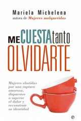 ME CUESTA TANTO OLVIDARTE - 9788499707310