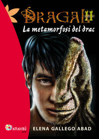DRAGAL 2: LA METAMORFOSI DEL DRAC | Gallego Abad, Elena | 9788499755731 (Pages editors)